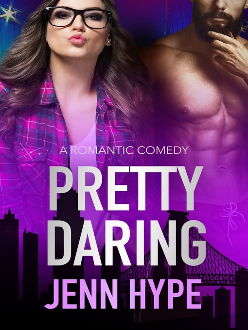Title details for Pretty Daring by Jenn Hype - Available